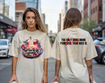 The Only Thing More Powerful than Hate is Love