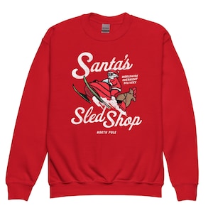 Youth Santa&#39;s Sled Shop sweatshirt, kid&#39;s snowmobile, snowmobile gift, Christmas snowmobile, santa snowmobile, matching christmas shirt