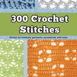 300 Crochet Stitches – Digital Stitch Library (In English – PDF) - Crochet patterns