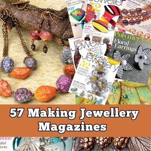 57 Jewelry Making Magazines: UK Collection (Digital Download)