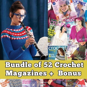 52 Crochet Today Magazines + BONUS  EN ENGLISH - Crochet magazines Bundle - Crochet patterns - Crochet Sweater pattern