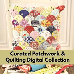 May include: A cushion featuring a patchwork design with various patterned fabric circles. The cushion is placed on a white chair. The image includes the text "Curated Patchwork & Quilting Digital Collection".