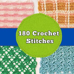 180 Crochet Stitches Guide: Step-by-Step Patterns (PDF Pattern)