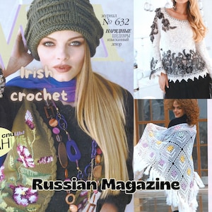 Russian Magazine of knitting  crochet -  632 - Irish crochet patterns  IN RUSSIAN LANGUAGE