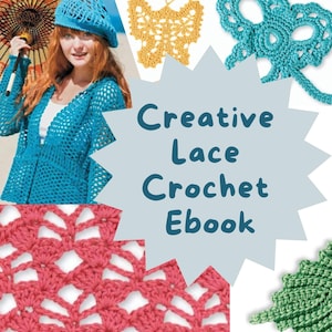 Op de afbeelding: Een blauwe gehaakte cardigan met een witte gehaakte muts. De afbeelding toont ook verschillende gehaakte kantpatronen in verschillende kleuren, waaronder roze, groen en geel. De tekst "Creative Lace Crochet Ebook" staat op een blauwe ster.