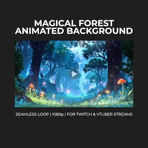 魔法の森のアニメーション背景 | VTuber Twitch YouTube用ループ1080pストリームオーバーレイ | Enchanted Woods OBSアセット
