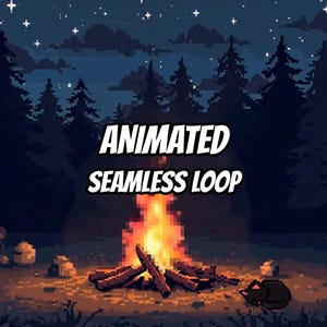 May include: A pixel art digital illustration of a campfire burning with bright orange and yellow flames in a dark forest at night under a starry sky. The text ANIMATED SEAMLESS LOOP is centered in white capital letters over the fire.