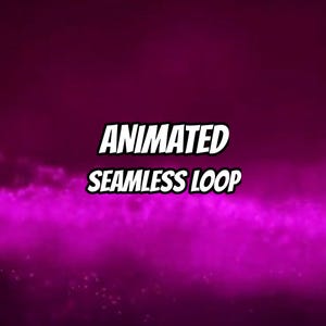 Può includere: Un grafico digitale con uno sfondo magenta vibrante e viola intenso con una consistenza nebbiosa simile a una nuvola. Al centro dell'immagine si trova il testo bianco in grassetto con un contorno nero che recita ANIMATED SEAMLESS LOOP in un carattere sans-serif.