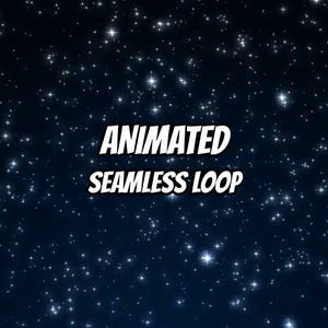 May include: A dark blue night sky background filled with numerous bright white twinkling stars of varying sizes. Centered in the middle of the image is the bold white text that reads ANIMATED SEAMLESS LOOP in a clean sans-serif font style.