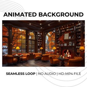 Könnte beinhalten: Ein animierter Hintergrund einer gemütlichen Bibliothek mit großen Fenstern mit Blick auf Herbstbäume. Der Raum verfügt über Ledersessel, einen Kamin und Bücherregale. Der Text "ANIMATED BACKGROUND" und "SEAMLESS LOOP | NO AUDIO | HD-MP4 FILE" werden angezeigt.