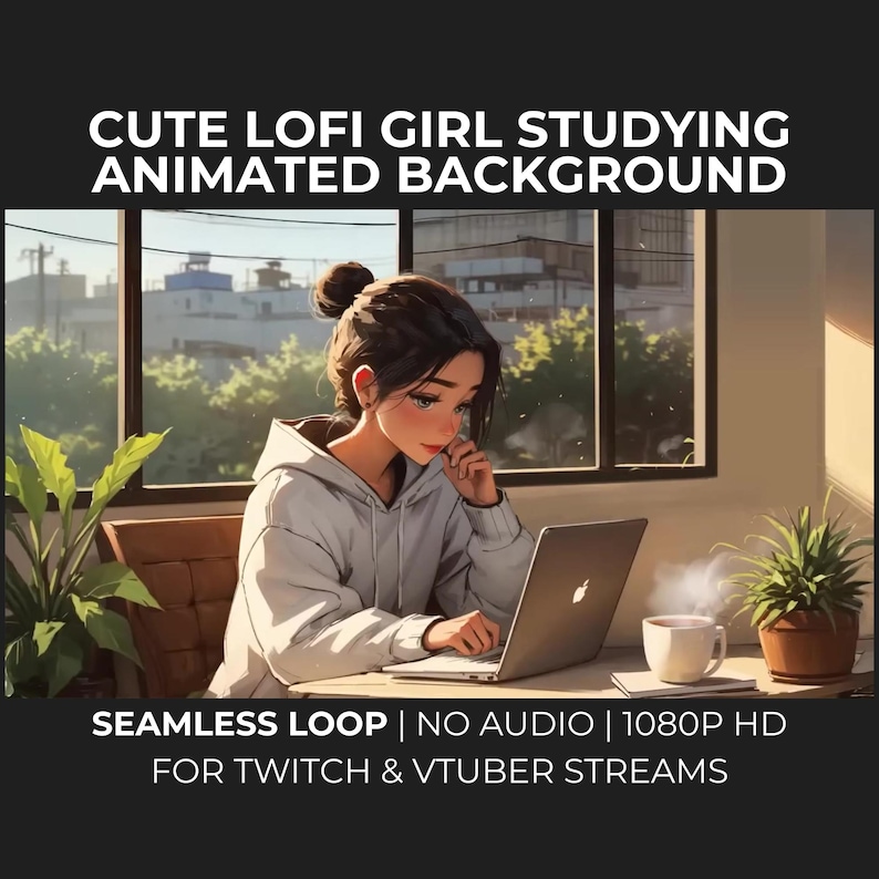 May include: An animated background featuring a cute girl studying with a laptop. The image includes a cup of coffee, a potted plant, and the text "CUTE LOFI GIRL STUDYING ANIMATED BACKGROUND". The background is designed for Twitch and VTuber streams.