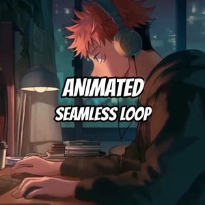 May include: An anime-style illustration of a character with spiky orange hair wearing large over-ear headphones while sitting at a desk. The text ANIMATED SEAMLESS LOOP is centered in white letters. A desk lamp illuminates the workspace and books.