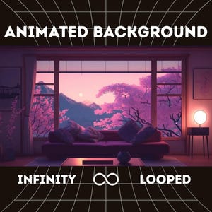 Könnte beinhalten: Animierter Hintergrund mit einer Wohnzimmerszene mit einem großen Fenster mit Blick auf eine Berglandschaft und Kirschblütenbäume. Der Text "ANIMATED BACKGROUND", "INFINITY" und "LOOPED" wird angezeigt.