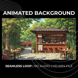 May include: An animated background featuring a Japanese-style outdoor cafe with tables, chairs, and a bar. The scene is set in a lush green environment with the text "ANIMATED BACKGROUND" at the top and "SEAMLESS LOOP | NO AUDIO | HD-MP4 FILE" at the bottom.