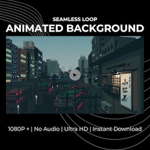May include: A pixel art animation of a city at twilight, with buildings, a river, and boats. The image includes the text "SEAMLESS LOOP ANIMATED BACKGROUND". The video is described as 1080P, Ultra HD, and available for instant download.