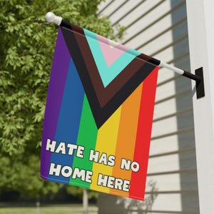 Garden Banner, Hate Has No Home Here LGBTQ Rainbow Decor, Inclusive Flag, African American Pride, Proud Garden Sign, Anti TrumpHouse Flag