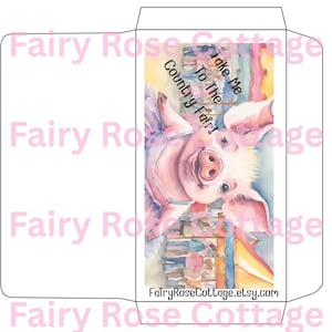 May include: A white envelope with a watercolor illustration of a pig wearing a tutu and a necklace. Text reads "Take Me To The Country Fair!" and "FairyRoseCottage.etsy.com". The envelope has a pink Fairy Rose Cottage watermark.