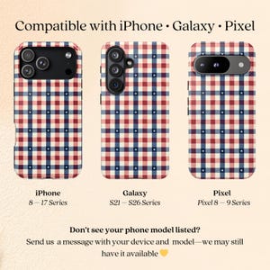 May include: Three phone cases with a red, white, and blue plaid pattern and white stars. The cases are for iPhone, Galaxy, and Pixel phones. Text on the image reads "Compatible with iPhone &bull; Galaxy &bull; Pixel" and "Don't see your phone model listed?"