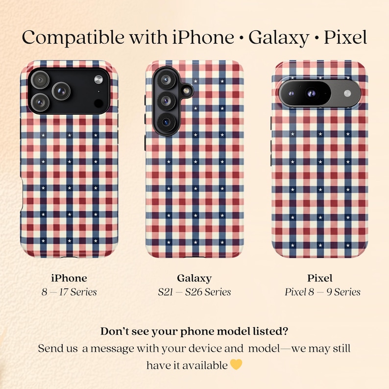 May include: Three phone cases with a red, white, and blue plaid pattern and white stars. The cases are for iPhone, Galaxy, and Pixel phones. Text on the image reads "Compatible with iPhone &bull; Galaxy &bull; Pixel" and "Don't see your phone model listed?"