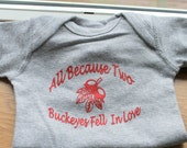 Ohio State Baby Bodysuit-All Because Two Buckeyes Fell In Love