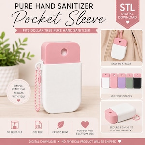 May include: A digital download STL file for a hand sanitizer pocket sleeve. The sleeve is white with a pink top and includes a pink ball chain. Text on the image includes PURE HAND SANITIZER Pocket Sleeve, STL DIGITAL DOWNLOAD, and SIMPLE. PRACTICAL. ALWAYS WITH YOU.