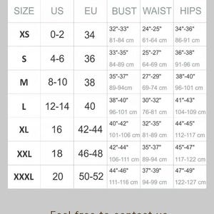 May include: A women's size chart with US, EU, bust, waist, and hips measurements. Sizes range from XS to XXXL, with corresponding measurements in inches and centimeters. The chart includes the text: "Feel free to contact us for your made-to-measure dress."