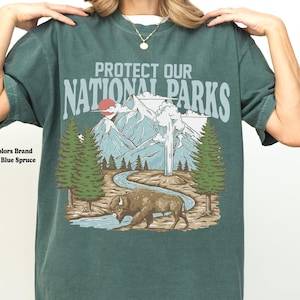 Comfort Colors® Protect Our National Parks T-Shirt, Respect the Locals Shirt, Cute Nature Tee, Wildlife tshirt nature lover gift graphic tee