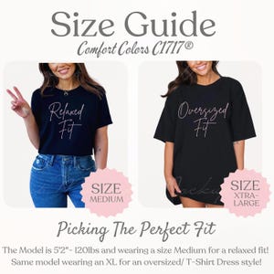 May include: Size guide for Comfort Colors C1717&reg; t-shirts. The image shows two models wearing different fits. One model wears a navy blue Relaxed Fit tee, the other wears a black Oversized Fit tee. Text on the image reads "Picking The Perfect Fit".