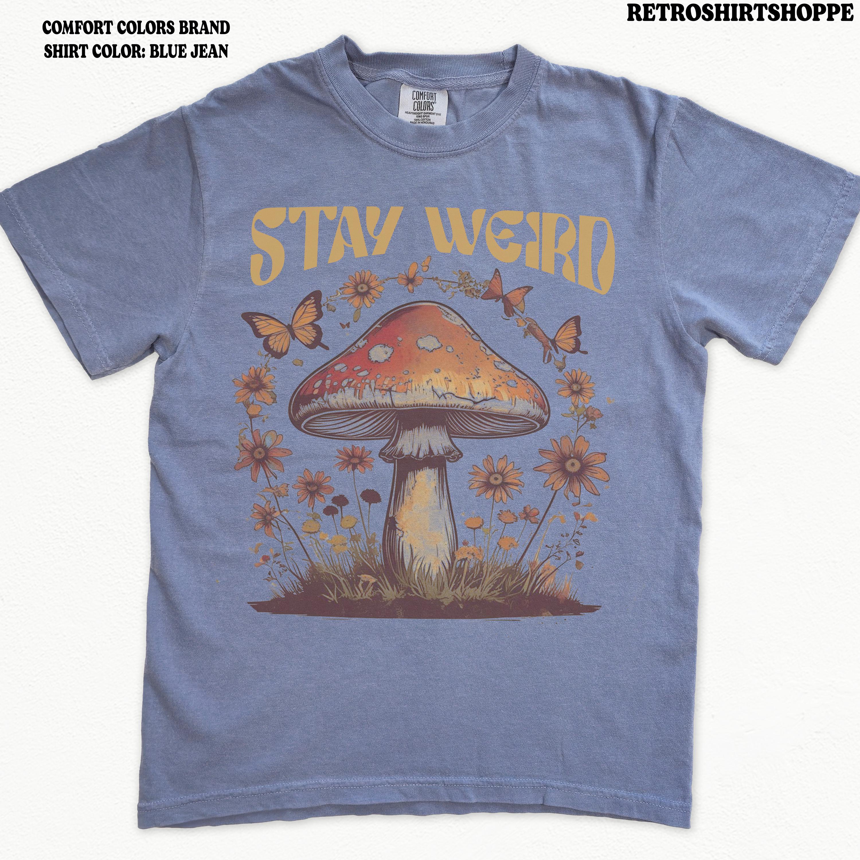 Stay Weird Shirt Hippie Mushroom T-Shirt Womens Graphic Tee Botanical Flower Tee Butterfly Shirts Boho Girls tshirt vintage shroom shirt