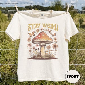 Stay Weird Shirt Hippie Mushroom T-Shirt Womens Graphic Tee Botanical Flower Tee Butterfly Shirts Boho Girls tshirt vintage shroom shirt