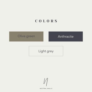 May include: A color palette featuring olive green, anthracite, and light grey. The text "COLORS" is at the top of the image. The text "NEUTRAL WALLS" is at the bottom of the image.