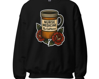 Nurse Rx Caffeine Unisex Sweatshirt