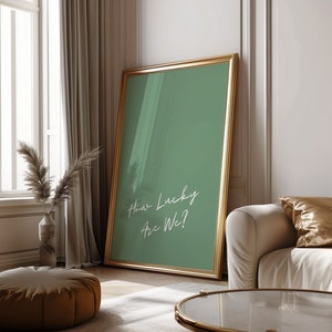 Sage Green How Lucky Are We Trendy College Decor Digital Download Aesthetic Apartment Poster Coastal Cowgirl Print Girly Western Wall Art