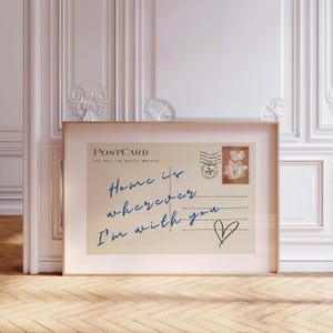 Home Is Whenever I'm With You Arte murale orizzontale stampabile sopra il letto Citazione Cartolina vintage Poster con carattere blu Citazione stampabile Arte carina da ragazza