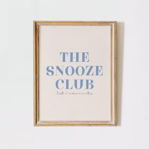 The Snooze Club Trendy Wall Art Blue Printable Wall Art Bedroom Wall Art Stay in Bed Art Above Bed Wall Art Bold Typography Printable Poster