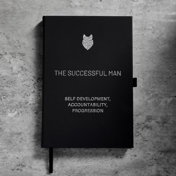 The Successful Man Journal - Personal Development/Goals Journal. Personal Growth, Accountability, Progression