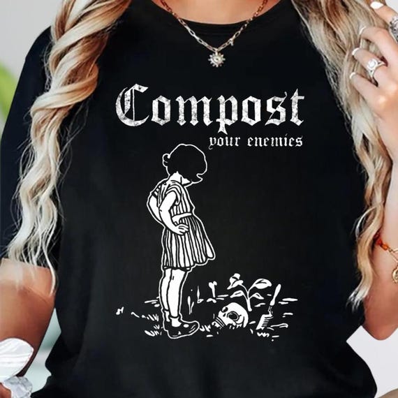 Compost Your Enemies Shirt, Dark Humor Skull Tee, Vintage Graphic Hoodie, Sarcastic Sweatshirt, Funny Goth Gift
