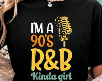 I'm A 90's R&B Kinda Girl Comfort Colors Shirt, 90's R And B Shirt, RnB Gifts, RnB Shirt, 90s RnB Gifts, 90s RnB Music Shirt