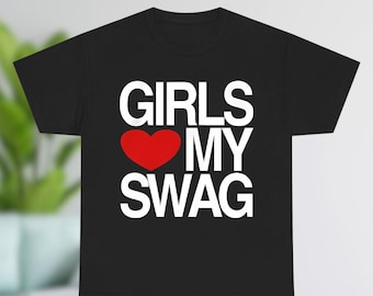 Comfort Colors Girls Love My Swag Shirt, Heart Shirt, Swag Shirt, Cute Sassy Shirt, Funny Unisex Graphic Tee, Y2K Streetwear, Meme T-Shirt