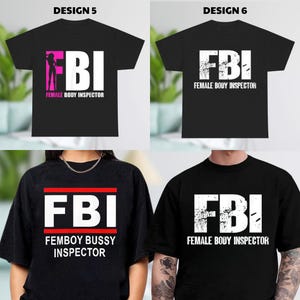 Multiple Design Femboy Bussy Inspector T-shirt, FBI Shirt, FBI Parody Shirt, Funny FBI Shirt, Female Boy Bussy Inspector Shirt