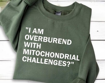 Chemise défis mitochondriaux couleurs confort, chemise Je suis surchargé de travail, chemise biologie scientifique, cadeau santé science, chemise médecins infirmières