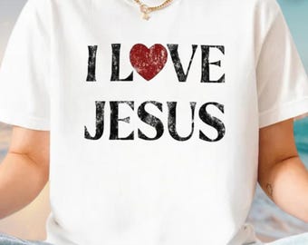I Love Jesus T-Shirt, Vintage Christian Shirt, Jesus Shirt, Retro Faith Shirt, Easter Spiritual Shirt, Religious Gift, Bible Verse Shirt