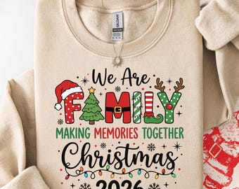Family Christmas Sweatshirt 2026, Matching Family Crewneck, Making Memories Together Shirt, Cute Christmas Group Outfit, Holiday Family Gift