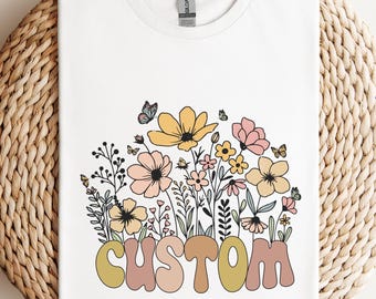 Custom Wildflower Shirt Personalized Floral Name Shirt Retro Custom Shirt Cute Wildflower Shirt Personalized Gift for Birthdays Mothers Day