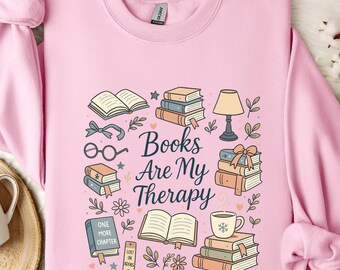 Books Are My Therapy Sweatshirt, Cozy Reading Crewneck, Book Lover Gift, Bookish Sweatshirt, One More Chapter, Reader Librarian Sweatshirt