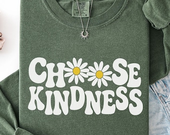 Comfort Colors Choose Kindness Long Sleeve Shirt, Retro Daisy Kindness, Be Kind Teacher Shirt, Positive Vibes Long Sleeve Shirt for Women