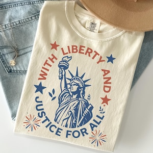 Comfort Colors Statue Of Liberty Shirt Patriotic USA Anniversary Shirt Fourth Of July With Liberty and Justice For All Shirt for Women bild 1