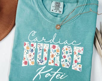 Comfort Colors Cardiac Nurse Shirt, Personalized Nurse Name Shirt, Floral Nurse Gift, RN Appreciation Tee, Custom Nurse Graduation Shirt