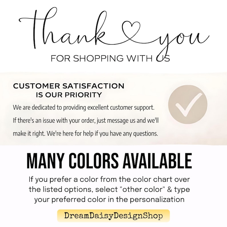 The image is a thank you message from Dream Daisy Design Shop, expressing their commitment to customer satisfaction and providing excellent support. It includes a color chart and a list of available colors, along with instructions for selecting a preferred color and typing it into the customization process.