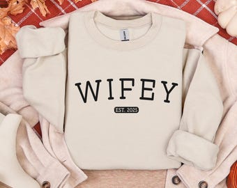 Personalized Wifey Sweatshirt, Wedding Gift, Gift for Bride, New Wife Sweatshirt, Unique Bridal Shower Gift, Newlywed Honeymoon Present
